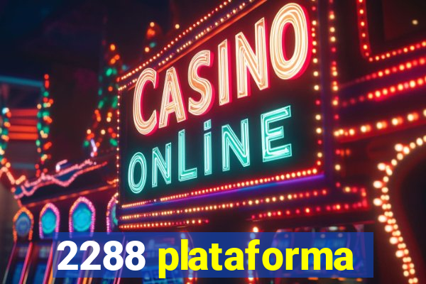 2288 plataforma